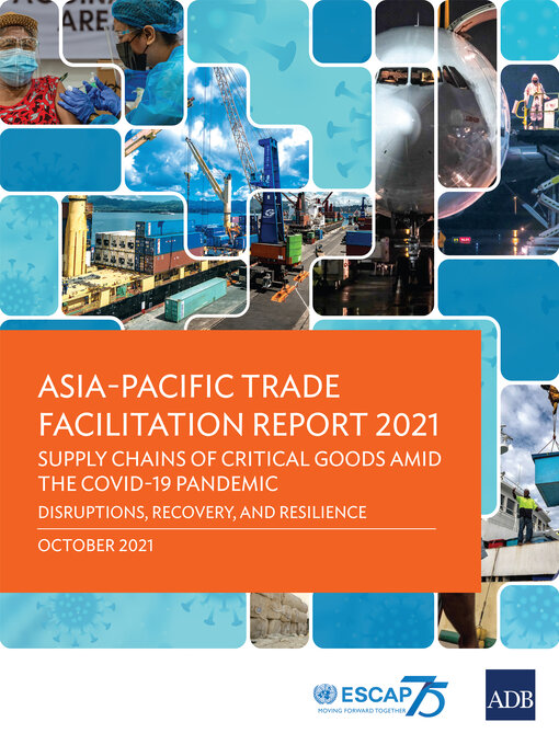 Title details for Asia-Pacific Trade Facilitation Report 2021 by Asian Development Bank - Available